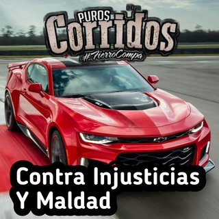 Contra Injusticias y Maldad