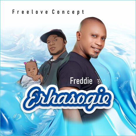 Erhasogie ft. Freddie | Boomplay Music