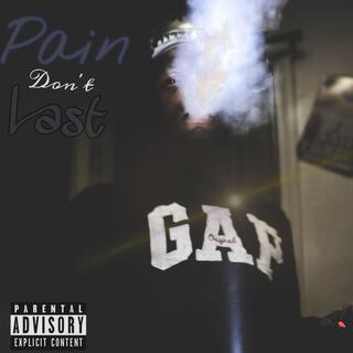 Pain Don't Last