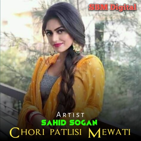 Chori Patlisi Mewati Song | Boomplay Music