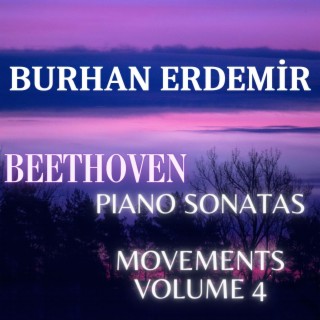 Beethoven: Piano Sonatas - Movements, Vol. 4