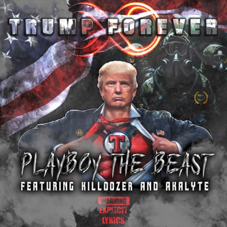 Trump Forever ft. KILLDOZER & AKALYTE | Boomplay Music