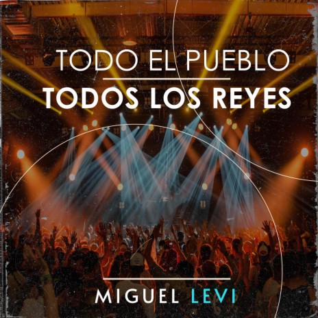 Todo el Pueblo/Todo los Reyes (Medley) | Boomplay Music