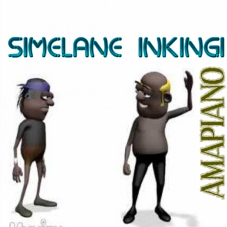 Simelane Inkingi Amapiano | Boomplay Music