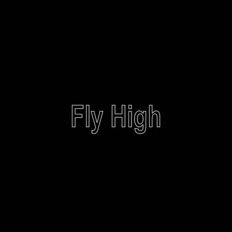 Fly High | Boomplay Music