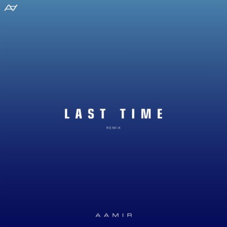 Last Time (Remix)