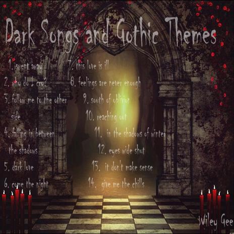 Dark Songs and Gothic Themes