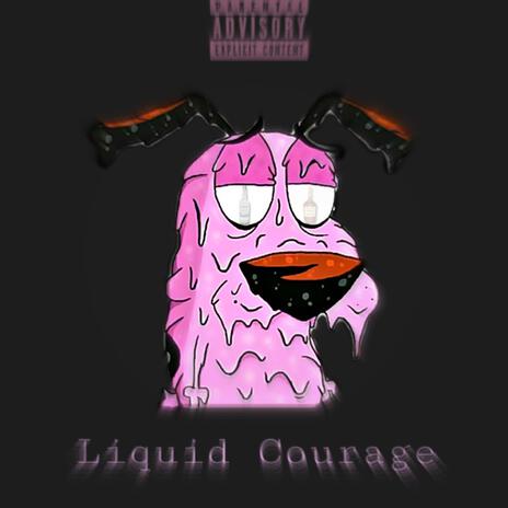 Liquid Courage | Boomplay Music