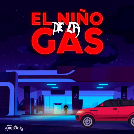 El Niño De La Gas | Boomplay Music