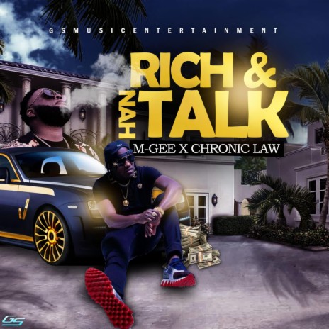 Rich & nah Talk (feat. Chronic Law) | Boomplay Music