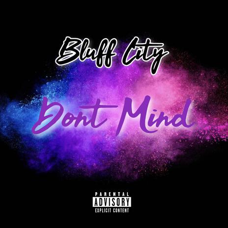 Don't Mind | Boomplay Music