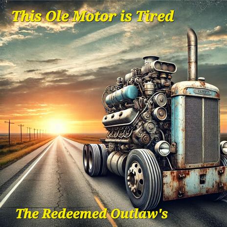 This ole Motor is Tired | Boomplay Music