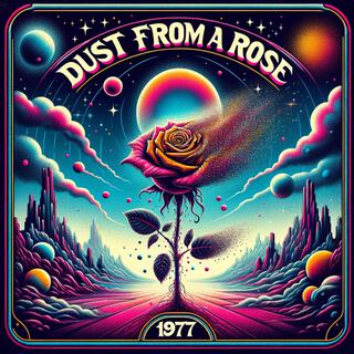 Dust From A Rose