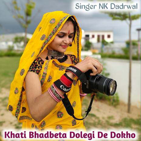 Khati Bhadbeta Dolegi De Dokho | Boomplay Music