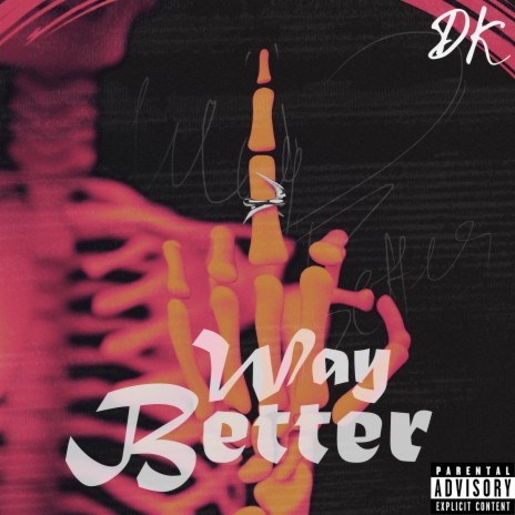 Way Better | Boomplay Music