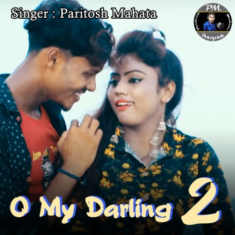 O My Darling 2 | Boomplay Music