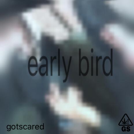 early bird ft. uhhandrew | Boomplay Music