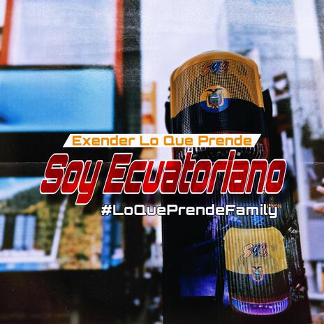 Soy Ecuatoriano | Boomplay Music