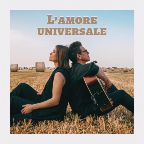 L'amore Universale ft. Lidia Ignatenko