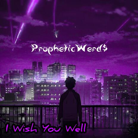 I Wish You Well (Online Version) ft. God$on | Boomplay Music