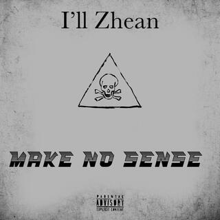 Make No Sense lyrics | Boomplay Music