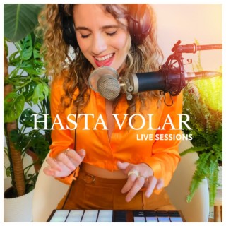 Hasta Volar (Live Sessions)