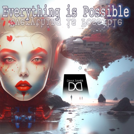 Everything Is Possible | Boomplay Music