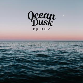 Ocean Dusk