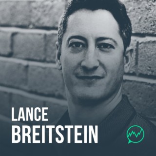 229: Lance Breitstein – The Ultimate Day Trader, Pt. 2, Podcast