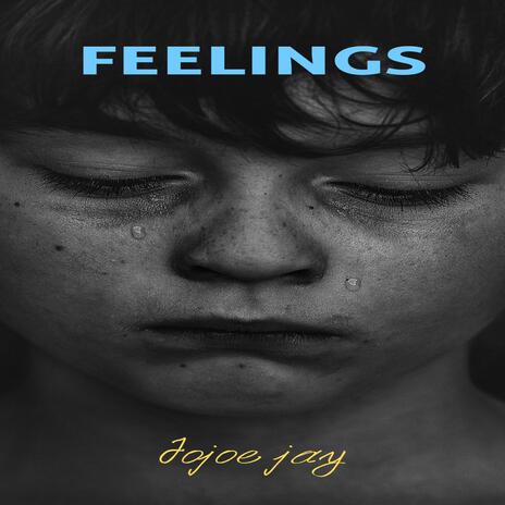 FEELINGS | Boomplay Music