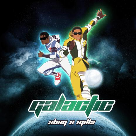 Galactic ft. Mills & omgkembo