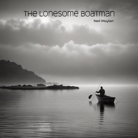 The Lonesome Boatman