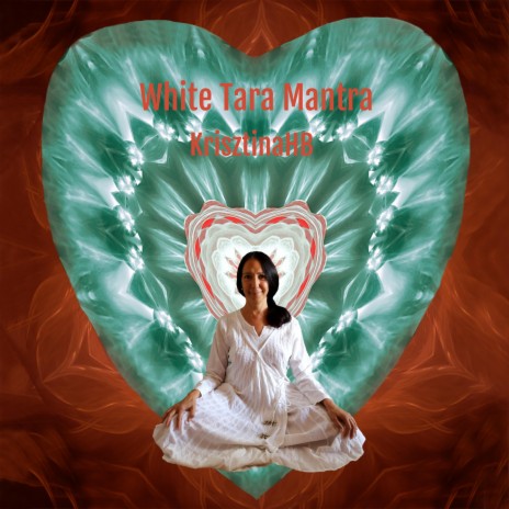 White Tara Mantra | Boomplay Music