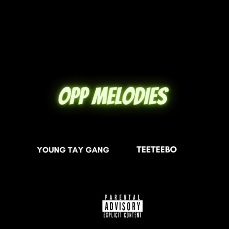 Opp Melodies (feat. teeteebo) | Boomplay Music