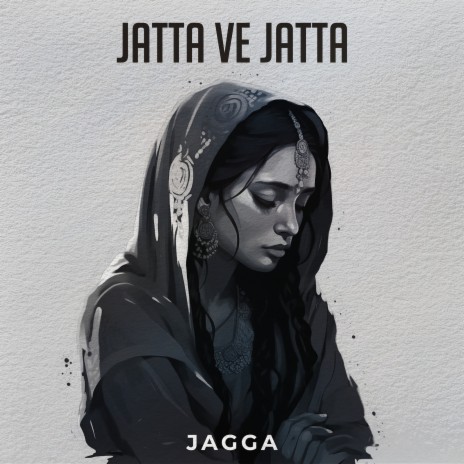 Jatta Ve Jatta | Boomplay Music