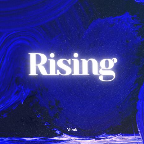 Rising | Boomplay Music