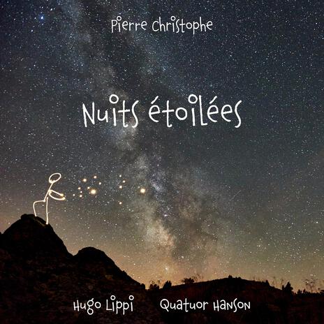 Nuits Etoilées ft. Hugo Lippi & Quatuor Hanson