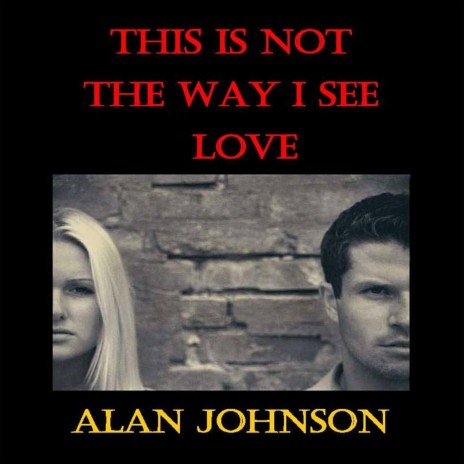 This Is Not the Way I See Love | Boomplay Music