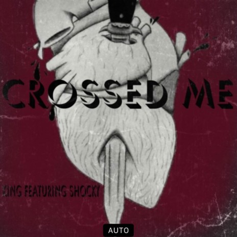 Crossed Me ft. Shocky | Boomplay Music