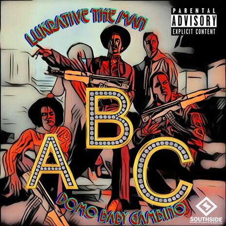 ABC ft. Lukrative The Man | Boomplay Music