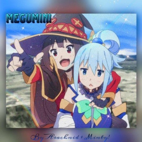 Megumin ft. 2Minty | Boomplay Music