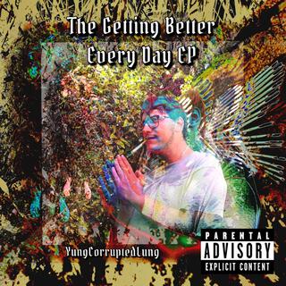 The Getting Better Every Day EP