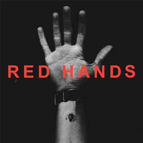 Red Hands | Boomplay Music