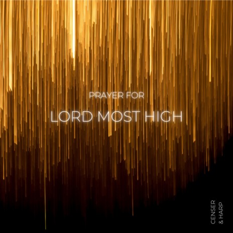 Prayer for Lord Most High