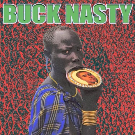Buck Nasty | Boomplay Music