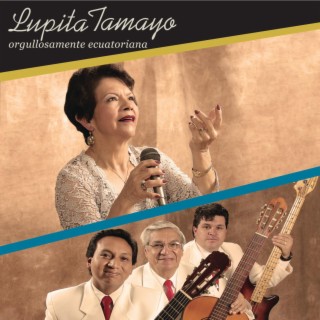 Lupita Tamayo (Orgullosamente Ecuatoriana)