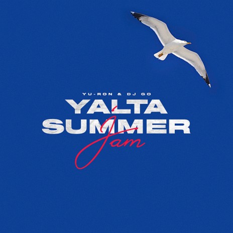 Yalta Summer Jam ft. Dj GO