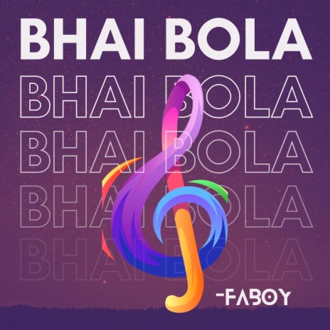 Bhai Bola | Boomplay Music