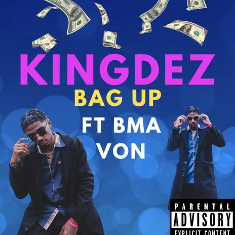 Bag up ft. Bma von | Boomplay Music