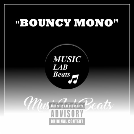 Bouncy Mono | Boomplay Music